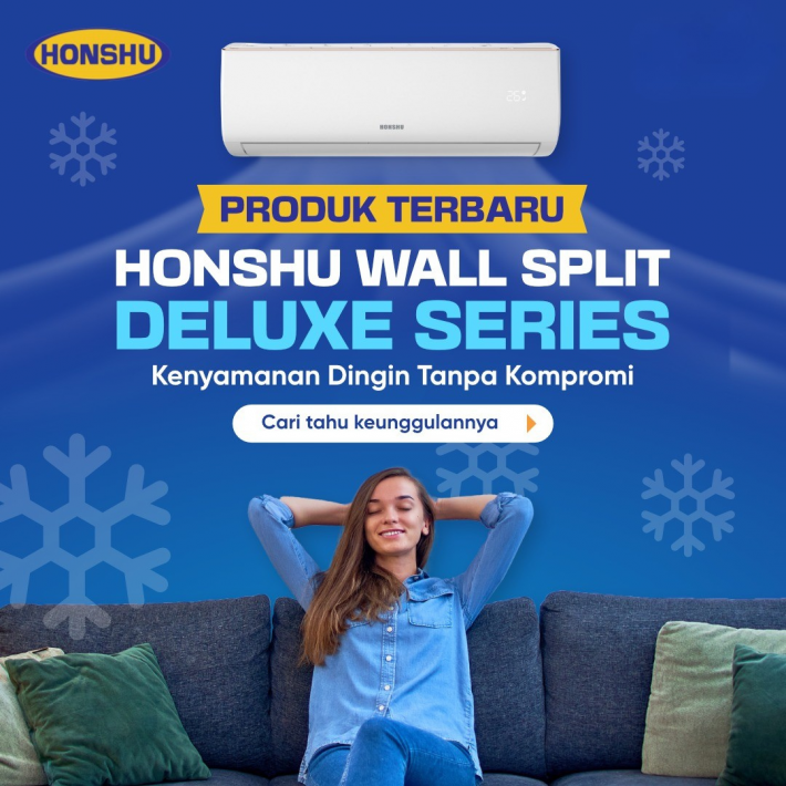 Honshu Deluxe Series: Performa Pendingin Tangguh untuk Kenyamanan Tanpa Batas